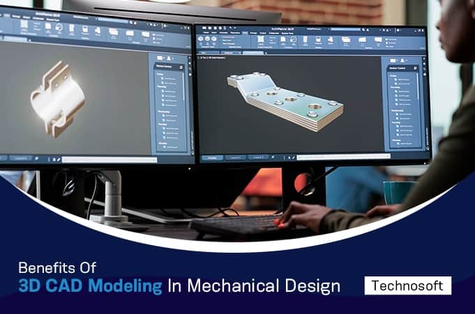 3D CAD Modeling In Mechanical Design Tools 3D CAD Modeling In Mechanical Design Tools