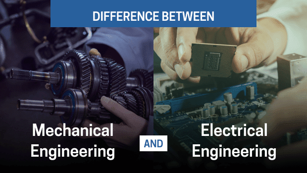 Mechanical vs. Electrical Engineering Mechanical vs. Electrical Engineering
