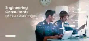 Why You Need an Engineering Consultant: The Best 5 Reasons Why You Need an Engineering Consultant: The Best 5 Reasons