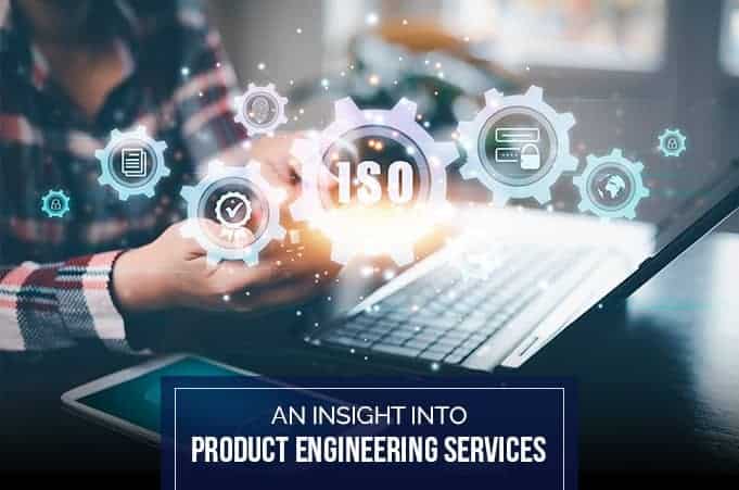 Everything of Product Engineering Services Everything of Product Engineering Services