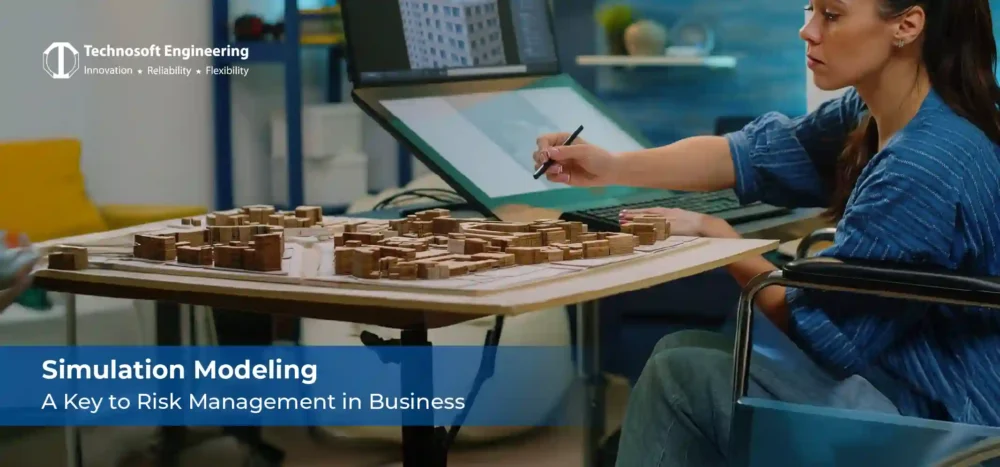 Simulation Modeling: The Secret to Risk Management in Business Simulation Modeling: The Secret to Risk Management in Business