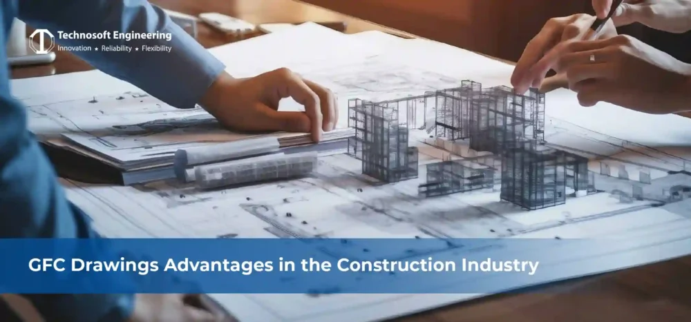 Ultimate Guide to GFC Drawings & its Advantages in the Construction Industry Ultimate Guide to GFC Drawings & its Advantages in the Construction Industry